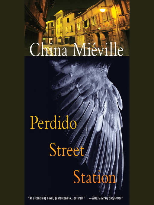 Title details for Perdido Street Station by China Miéville - Wait list